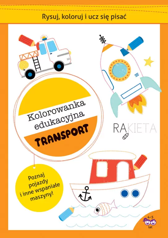 Rysuj, koloruj i ucz się pisać. Transport - tantis.pl