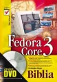 Fedora Core 3. Biblia - tantis.pl