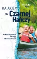 Kajakiem po Czarnej Hańczy. Pascal kajak - tantis.pl