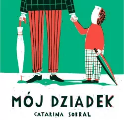 Mój Dziadek