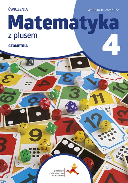Matematyka z plusem 4. Ćwiczenia. Geometria. Wersja B - tantis.pl