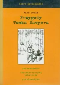 Przygody Tomka Sawyera dobre opracowanie - Skrzat - tantis.pl