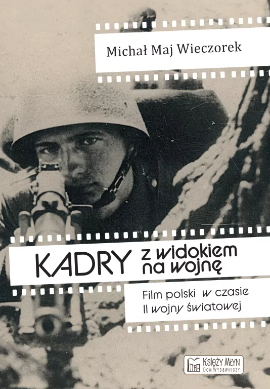 Kadry z widokiem na wojnę - tantis.pl