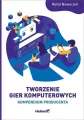 Helion. Tworzenie gier komputerowych - tantis.pl