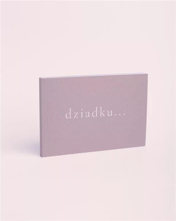 Dziadku... - tantis.pl