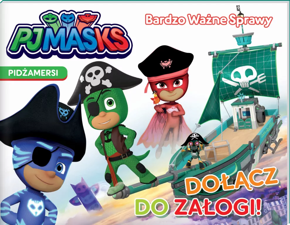 Dołącz do załogi! Pidżamersi. Bardzo Ważne Sprawy cz. 4 - tantis.pl