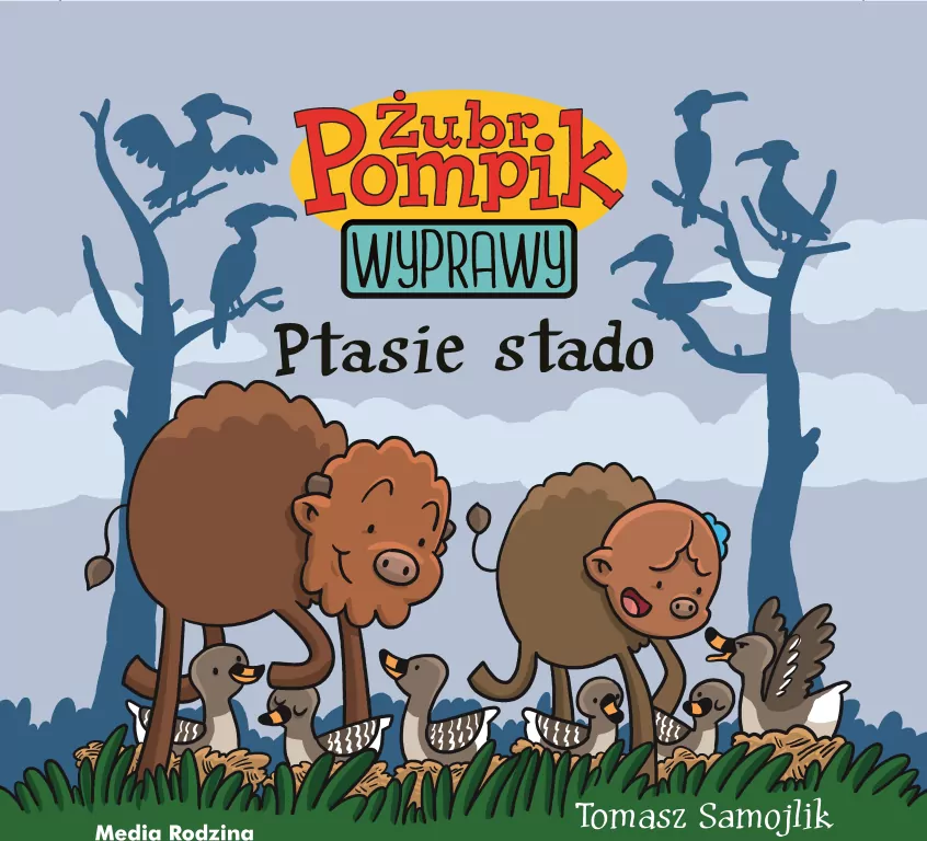 Ptasie stado. Wyprawy. Żubr Pompik. Tom 8 - tantis.pl