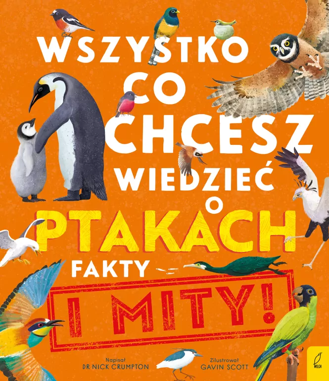 Wszystko, co chcesz wiedzieć o ptakach. Fakty i mity - tantis.pl