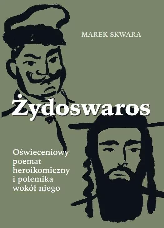 Żydoswaros. Oświeceniowy poemat heroikomiczny.. - tantis.pl