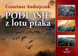 Podlasie z lotu ptaka - tantis.pl