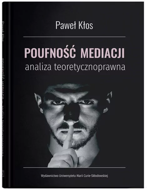 Poufność mediacji - analiza teoretycznoprawna - tantis.pl