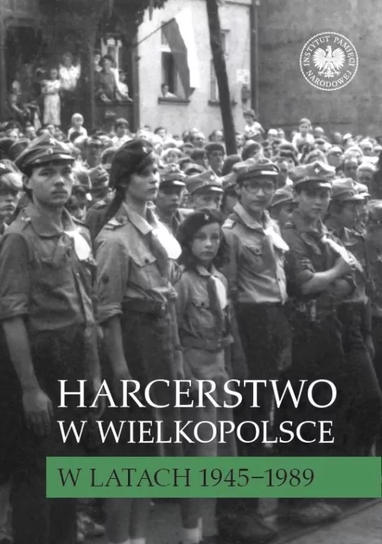 Harcerstwo w Wielkopolsce w latach 19451989 - tantis.pl