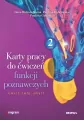 Karty pracy do ćwiczeń funkcji poznawczych. Cz.2 - tantis.pl
