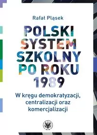Polski system szkolny po roku 1989 - tantis.pl