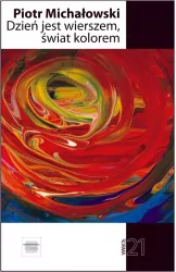 Dzień jest wierszem, świat kolorem