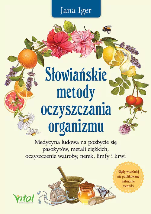 Słowiańskie metody oczyszczania organizmu - tantis.pl