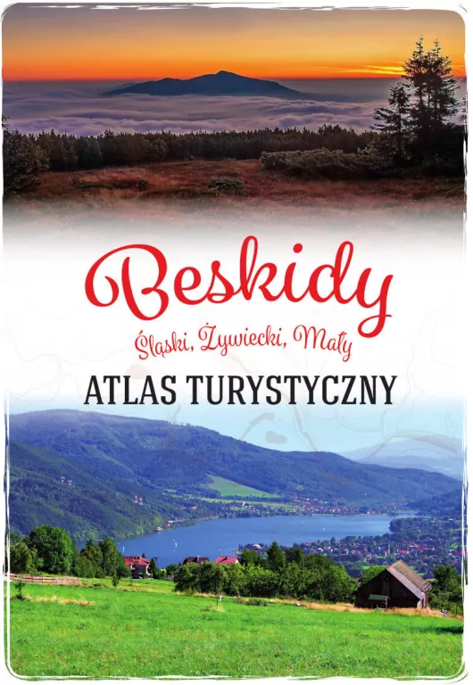 Beskidy. Śląski, Żywiecki, Mały. Atlas turystyczny - tantis.pl