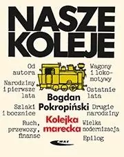Kolejka marecka. Nasze koleje