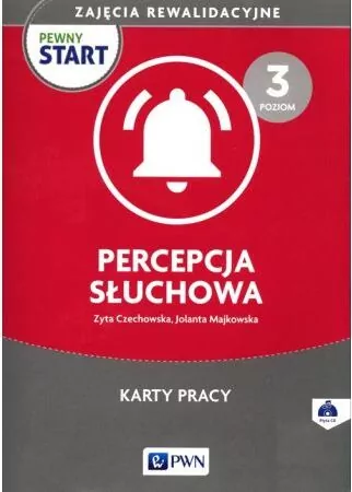Pewny start. Zajęcia rewalidacyjne. Percepcja słuchowa + CD. Poziom 3 - tantis.pl