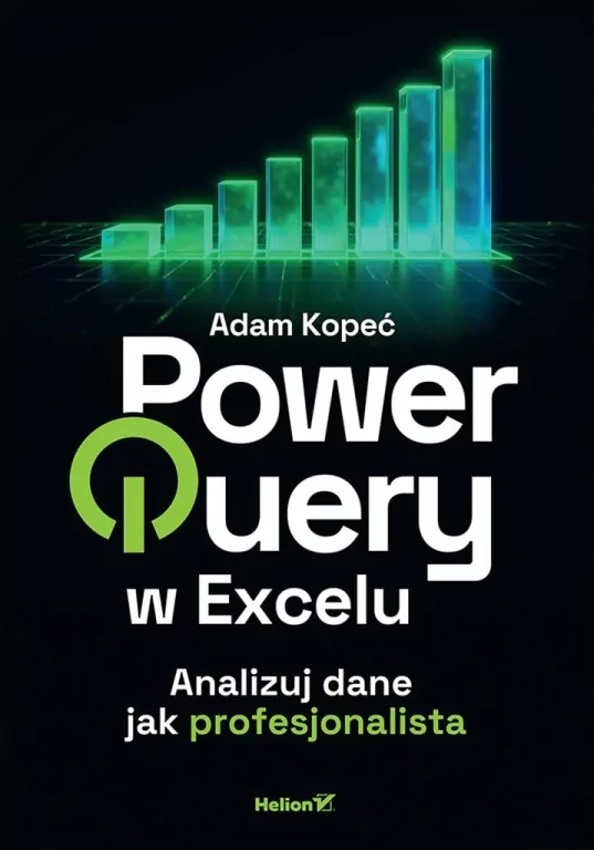 Power Query w Excelu. Analizuj dane jak... - tantis.pl