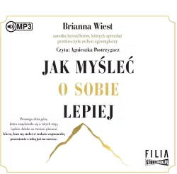 Jak myśleć o sobie lepiej. Audiobook