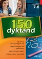 150 dyktand. Szkoła podstawowa, klasy 7-8 - tantis.pl