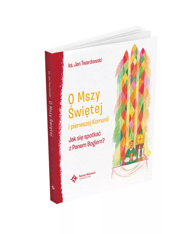 O Mszy Świętej i pierwszej Komunii - tantis.pl
