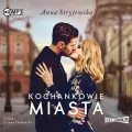 Kochankowie miasta. Audiobook - tantis.pl