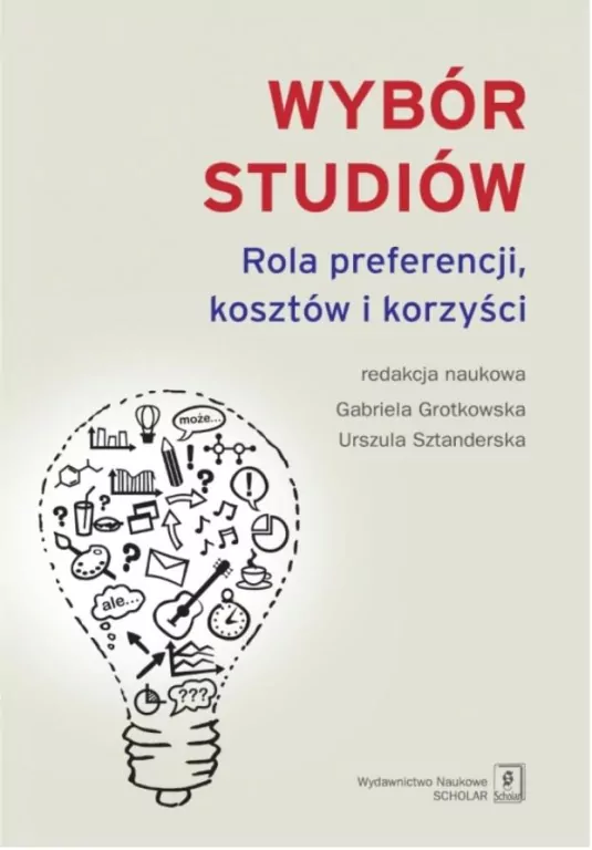 Wybór studiów Rola preferencji kosztów i korzyści - tantis.pl