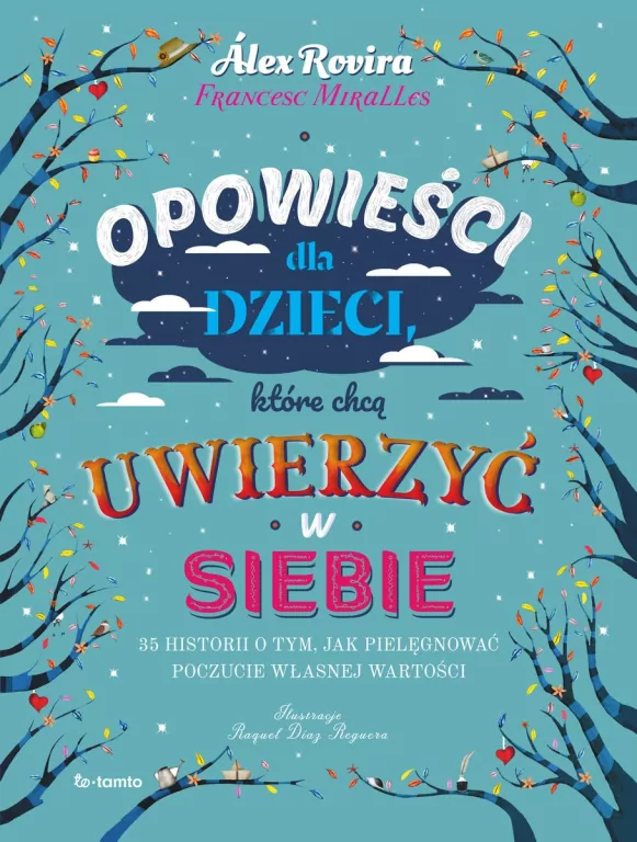 Opowieści dla dzieci, które chcą uwierzyć w siebie - tantis.pl