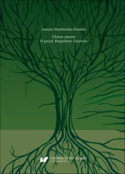 Ulotne zmowy. O poezji Bogusławy Latawiec