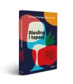 Riesling i tapasy. O niezwykłych połączeniach jedzenia i wina na szlakach Europy - tantis.pl