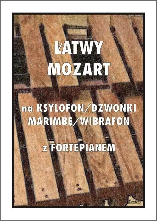 Łatwy Mozart na ksylofon / dzwonki / marimbę... - tantis.pl