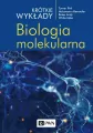 Biologia molekularna. Krótkie wykłady - tantis.pl