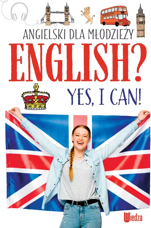 Angielski dla młodzieży. English? Yes, I can! - tantis.pl