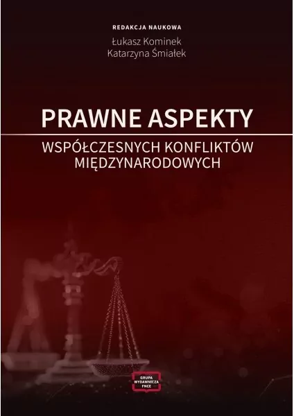 Prawne aspekty współczesnych konfliktów międzynarodowych - tantis.pl