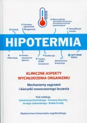Hipotermia. Kliniczne aspekty wychłodzenia organizmu