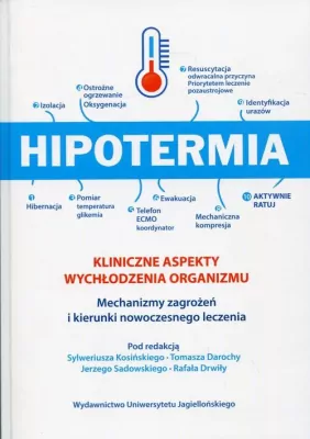 Hipotermia. Kliniczne aspekty wychłodzenia organizmu