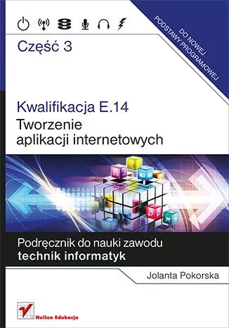 Kwalifikacja E.14.Tworzenie aplikacji..cz.3 - tantis.pl