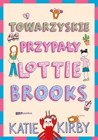 Towarzyskie przypały Lottie Brooks. Tom 2 - tantis.pl