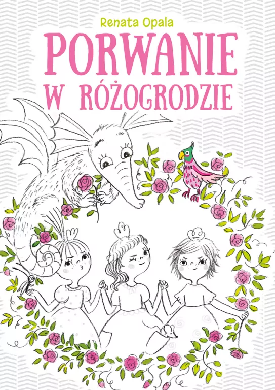 Porwanie w Różogrodzie - tantis.pl