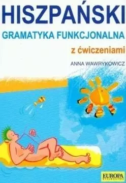 Hiszpańska gramatyka funkcjonalna z ćwiczeniami - tantis.pl