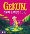 Gekon, który odkrył echo - tantis.pl