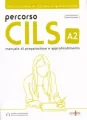 Percorso CILS. A2. Podręcznik przygotowujący do egzaminu + online - tantis.pl