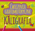 Kaligrafia. Ćwiczenia grafomotoryczne - tantis.pl