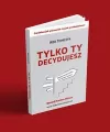Tylko Ty decydujesz - tantis.pl