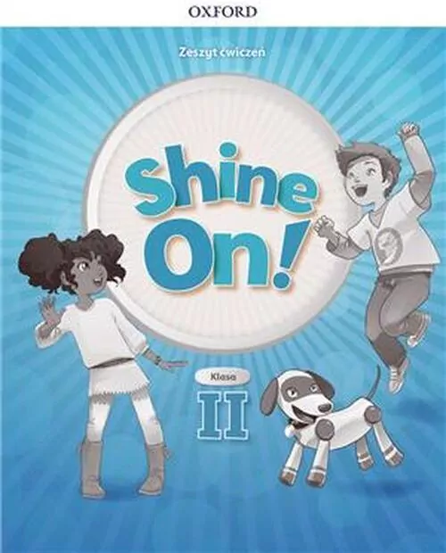 Shine On! 2. Zeszyt ćwiczeń dla klas I-III szkoły podstawowej - tantis.pl