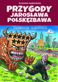 Przygody Jarosława Polskęzbawa. Zmierzch mikrusów - tantis.pl