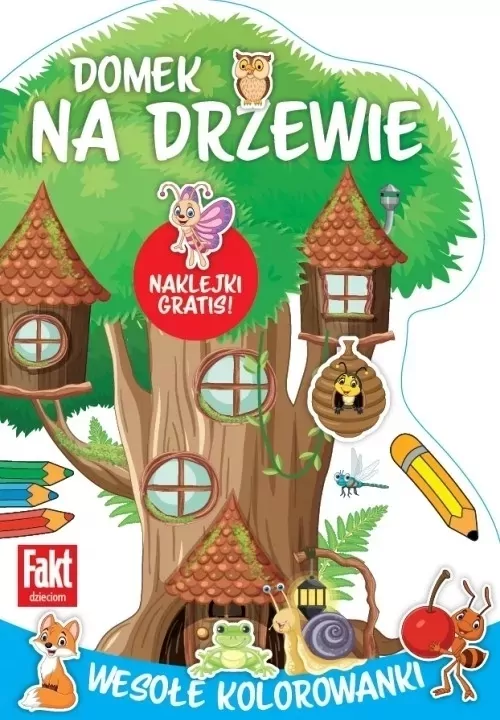 Wesołe kolorowanki. Domek na drzewie - tantis.pl