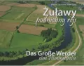 Żuławy podniebny rejs /Das Grosse Werder - eine Himmelsreise - tantis.pl